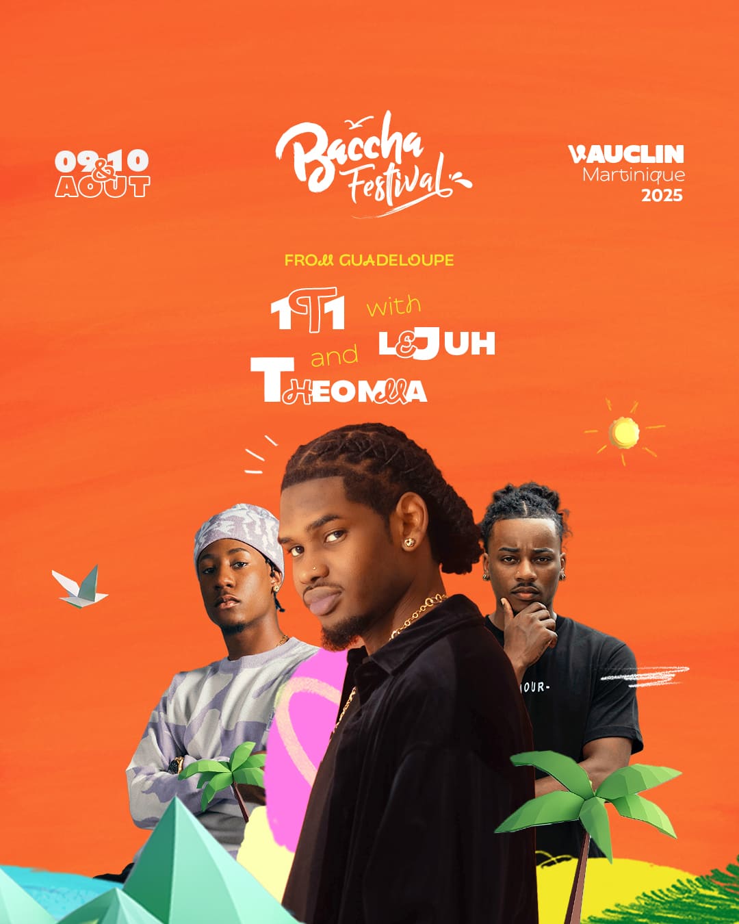 1T1, Le Juh & Theoma - Baccha Festival 2025 | 08, 09 & 10 Août - Vauclin, Martinique